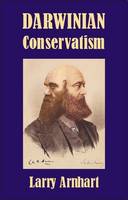 Larry Arnhart - Darwinian Conservatism (Societas) - 9780907845997 - V9780907845997