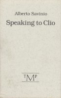 Savinio - Speaking to Clio - 9780910395229 - V9780910395229