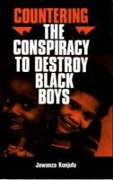 Dr. Jawanza Kunjufu - Countering the Conspiracy to Destroy Black Boys - 9780913543009 - V9780913543009