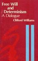 Clifford Williams - Free Will and Determinism - 9780915144778 - V9780915144778