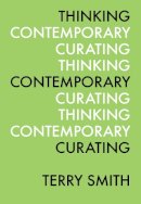 Smith - Thinking Contemporary Curating - 9780916365868 - V9780916365868