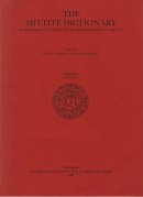 Guterbock, H G; Hoffner, Harry A; Van Den Hout, T P - Hittite Dictionary of the Oriental Institute of the University of Chicago Volume L-N, fascicle 1 (la- to ma-) - 9780918986276 - V9780918986276