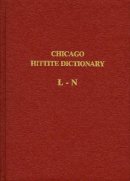 Hans G. (Edt) Guterbock - Hittite Dictionary of the Oriental Institute of the University of Chicago - 9780918986580 - V9780918986580