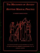 Robert K. Ritner - The Mechanics of Ancient Egyptian Magical Practice: 54 (Studies in Ancient Oriental Civilisation) - 9780918986757 - V9780918986757