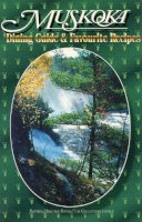  - Muskoka Dining Guide and Favourite Recipes - 9780920474778 - V9780920474778