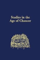 Frank Grady (Ed.) - Studies in the Age of Chaucer, Volume 25 (ND Studies Age Chaucer) - 9780933784277 - V9780933784277