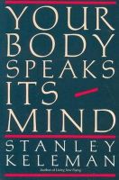 Stanley Keleman - Your Body Speaks Its Mind - 9780934320016 - V9780934320016