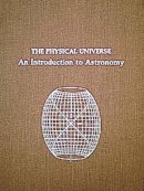 Frank H. Shu - The Physical Universe: An Introduction to Astronomy (Series of Books in Astronomy) - 9780935702057 - V9780935702057