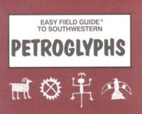 Sharon Nelson - Easy Field Guide to Southwestern Petroglyphs - 9780935810608 - V9780935810608