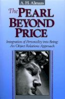 A.h. Almaas - The Pearl Beyond Price: Integration of Personality into Being: An Object Relations Approach (Diamond Mind Series, No. 2) - 9780936713021 - V9780936713021