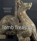 Jay Xu - Tomb Treasures: New Discoveries from China's Han Dynasty - 9780939117789 - V9780939117789