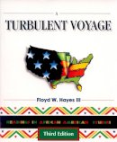 Floyd W. Hayes - A Turbulent Voyage: Readings in African American Studies - 9780939693528 - V9780939693528