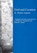 Saint Thomas Aquinas - God and Creation - 9780940866270 - V9780940866270