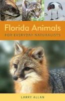 Larry Allan - Florida Animals for Everyday Naturalists - 9780942084467 - V9780942084467