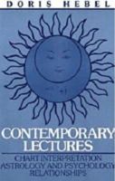 Doris Hebel - Contemporary Lectures: Chart Interpretation Astrology and Psychology Relationships - 9780943358116 - V9780943358116