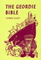Andrew Elliott - Geordie Bible (A Frank Graham Book) - 9780946928064 - V9780946928064