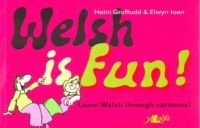 Heini Gruffudd - Welsh is Fun!: A New Course in Spoken Welsh for the Beginner - 9780950017846 - V9780950017846