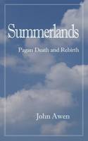 John Awen - Summerlands: Pagan Death and Rebirth - 9780952767053 - V9780952767053