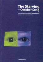 Andrew Hinds - The Starving and October Song: Two Contemporary Irish Plays - 9780953425747 - KCW0016026