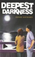 Denise Hayward - Deepest Darkness - 9780953696369 - V9780953696369