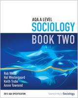 Rob Webb - AQA A Level Sociology: Book 2 - 9780954007928 - V9780954007928
