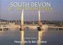 Bob Croxford - South Devon - The English Riviera - 9780954340933 - V9780954340933