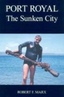 Robert F. Marx - Port Royal the Sunken City - 9780954406011 - V9780954406011