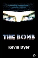 Kevin Dyer - The Bomb - 9780954691271 - V9780954691271