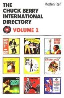 Morten Reff - Chuck Berry International Directory - 9780954706869 - V9780954706869