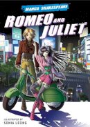 Sonia Leong - Romeo & Juliet (Manga Shakespeare Collection) - 9780955285608 - V9780955285608