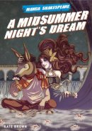 Brown Kate - Midsummer Night's Dream (Manga Shakespeare) - 9780955285646 - V9780955285646