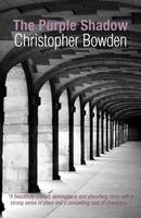 Christopher Bowden - The Purple Shadow - 9780955506741 - V9780955506741