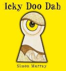 Simon Murray - Icky Doo Dah - 9780955581106 - V9780955581106