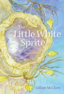 Gillian McClure - Little White Sprite - 9780956510815 - V9780956510815