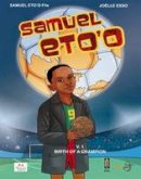 Joelle Esso - Samuel Eto'o: 1: Birth of a Champion - 9780956638083 - V9780956638083