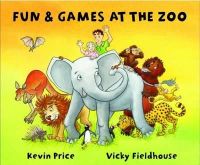 Kevin Charles Price - Fun and Games at the Zoo - 9780956719645 - V9780956719645