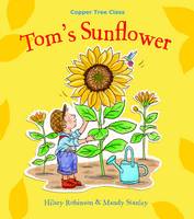 Hilary Robinson - Tom's Sunflower (The Copper Tree) - 9780957124547 - V9780957124547