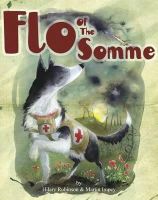 Hilary Robinson - Flo of the Somme - 9780957124561 - V9780957124561