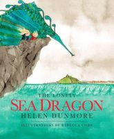 Helen Dunmore - The Lonely Sea Dragon - 9780957256019 - V9780957256019