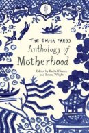 Rachel Piercey - The Emma Press Anthology of Motherhood - 9780957459670 - V9780957459670