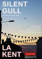 L. A. Kent - Silent Gull (DI Treloar) - 9780957510951 - V9780957510951