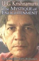 U G Krishnamurti - The Mystique of Enlightenment - 9780971078611 - V9780971078611