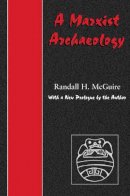 Randall H. McGuire - Marxist Archaeology - 9780971242746 - V9780971242746