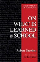 Robert Dreeben - On What Is Learned in School - 9780971958708 - V9780971958708