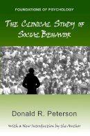 Donald R. Peterson - Clinical Study Of Social Behavior - 9780971958753 - V9780971958753