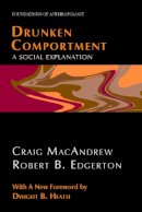 Macandrew, Craig; Edgerton, Robert B. - Drunken Comportment - 9780971958760 - V9780971958760