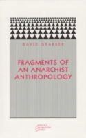 David Graeber - Fragments of an Anarchist Anthropology - 9780972819640 - V9780972819640