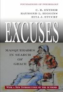 Snyder, C. R.; Higgins, Raymond L.; Stucky, Rita J. - Excuses - 9780975273814 - V9780975273814