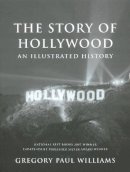 Gregory Paul Williams - Story of Hollywood - 9780977629923 - V9780977629923