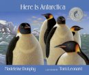 Madeleine Dunphy - Here is Antartica - 9780977753970 - V9780977753970